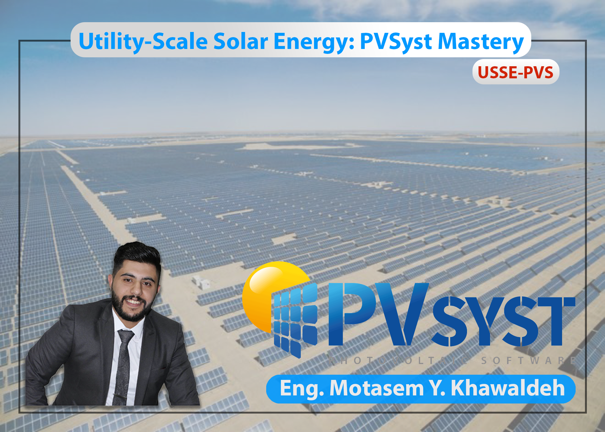 Utility-Scale Solar Energy: PVSyst Mastery USSE-PVS